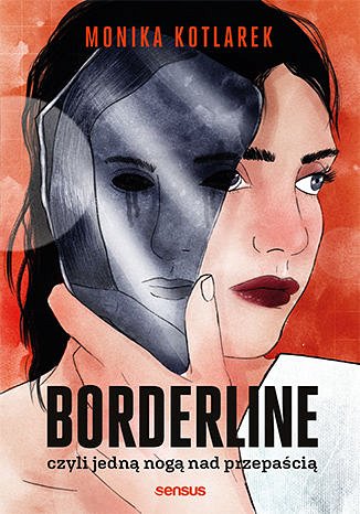Borderline, czyli jedną nogą nad przepaścią okładka książki